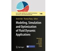 Modeling, Simulation And Optimization Of Fluid Dynamic Applications