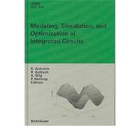Modeling, Simulation, and Optimization of Integrated Circuits, International Series of Numerical Mathematics K. Antreich (Auteur)