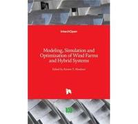 Modeling Simulation and Optimization of Wind Farms and Hybrid Systems - BoD Third Party Titles - BoD Third Party Titles - Livre en Anglais BoD Third Party TitlesBoD Third Party Titles (Auteur)