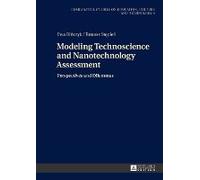 Modeling Technoscience And Nanotechnology Assessment