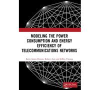 Modeling The Power Consumption And Energy Efficiency Of Telecommunications Networks