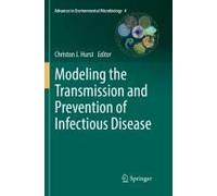 Modeling The Transmission And Prevention Of Infectious Disease