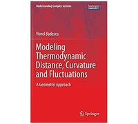Modeling Thermodynamic Distance, Curvature And Fluctuations