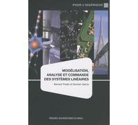 Modélisation, Analyse Et Commande Des Systèmes Linéaires