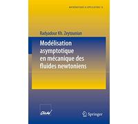 Modélisation asymptotique en mécanique des fluides newtoniens