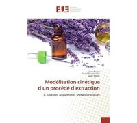 Modélisation cinétique d'un procédé d'extraction - Sarah Rezazi - Universitaires Europeennes - broché - Essai