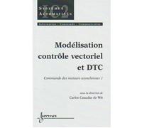 Modélisation contrôle vectoriel et DTC – Commande des moteurs asynchrones 1
