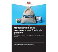 Modélisation de la croissance des fonds de pension