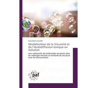 Modélisation de la Viscosité et de l'Autodiffusion Ionique en Solution - Noureddine Ouerfelli - P.academiques Francophones - broché - Essai