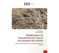 Modélisation de l'écoulement de l'eau et du transport des solutés - Sabri Kanzari - Universitaires Europeennes - broché - Essai