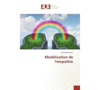 Modélisation de l'empathie - Gerard Dominati - Universitaires Europeennes - broché - Etude
