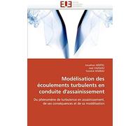 Modélisation Des Écoulements Turbulents En Conduite D'assainissement