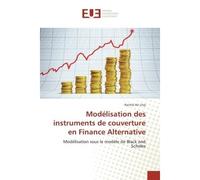 Modélisation des instruments de couverture en Finance Alternative - Rachid Ait Lhaj - Universitaires Europeennes - broché - Essai