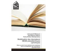 Modélisation des résonateurs MEMS piézoélectriques cylindriques - Lahoucine EL MAIMOUNI - Noor Publishing - broché - Etude