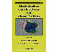 Gouri Dhatt – Modélisation des structures par éléments finis, Tome 1 : Solides élastiques – Broché