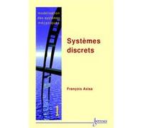 Modélisation des systèmes mécaniques Vol. 1 : systèmes discrets François AXISA (Auteur)