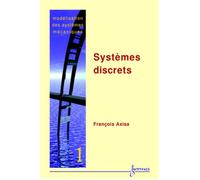 Modélisation des systèmes mécaniques Vol. 1 : systèmes discrets Volume 1, Systèmes discrets - François AXISA - Hermes Science Publications - broché - Manuel