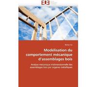 Modélisation Du Comportement Mécanique D''assemblages Bois