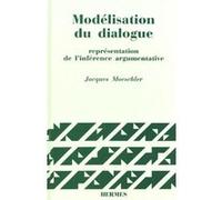 Modélisation du dialogue Jacques Moeschler (Auteur)