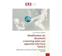 Modélisation du document e-learning selon une approche Info-Com Tome II - Souâd Carpon El Harrassi - Universitaires Europeennes - broché - Livre