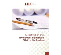 Modelisation d'un ecoulement diphasique Effet de l'inclinaison - Assia Benbessi - Universitaires Europeennes - broché - Etude