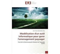 Modélisation D'un Outil Informatique Pour Gerer L'amenagement Paysager