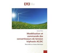 Modélisation et commande des convertisseurs de tension triphasés ac/dc - El Basri-H - Universitaires Europeennes - broché - Essai