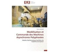 Modélisation Et Commande Des Machines Asynchrones Polyphasées