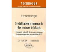 Modelisation Et Commande Des Moteurs Triphases - Commande Vectorielle Des Moteurs Synchrones Et Commande Numerique Par Controleurs Dsp