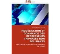 MODÉLISATION ET COMMANDE DES REDRESSEURS TRIPHASÉS NON POLLUANTS Bel hadj Youssef, nesrine (Auteur)