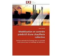 Modélisation Et Contrôle Prédictif D''une Chaufferie Collective