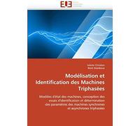 Modélisation Et Identification Des Machines Triphasées