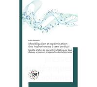 Modélisation et optimisation des hydroliennes à axe vertical - Ruffin Manasina - P.academiques Francophones - broché - Essai