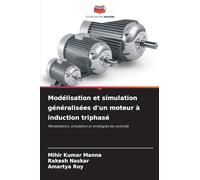 Modélisation et simulation généralisées d'un moteur à induction triphasé