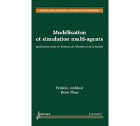 Modélisation et Simulation Multi-agents Applications pour les Sciences de l'Homme et de la Société