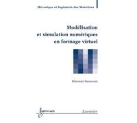 Modelisation et simulation num - Saanouni - Hermes Science Publications - broché - Livre