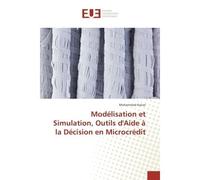 Modélisation et Simulation, Outils d'Aide à la Décision en Microcrédit - Mohammed Kaicer - Universitaires Europeennes - broché - Essai