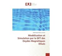 Modélisation et Simulation par la DFT des Oxydes Magnétiques Dilués - Abdelmajid Lamrani - Universitaires Europeennes - broché - Livre