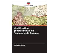 Modélisation géostatistique de l'anomalie de Bouguer