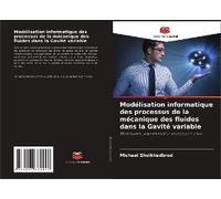 Modélisation Informatique Des Processus De La Mécanique Des Fluides Dans La Gavité Variable