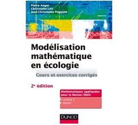 Modélisation mathématique en écologie - 2e éd. - Cours et exercices corrigés - Pierre Auger - Dunod - broché - Scolaire / Universitaire