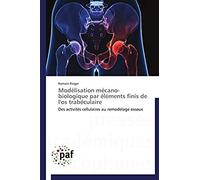 Modélisation Mécano-Biologique Par Éléments Finis De L'os Trabéculaire