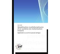 Modélisation multidisciplinaire d un système de motorisation linéaire - Imen Saidi - P.academiques Francophones - broché - Essai