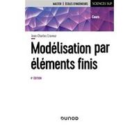 Modélisation par éléments finis Jean-Charles Craveur (Auteur)