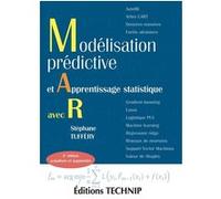 Modélisation prédictive et apprentissage statistique avec R Stéphane Tufféry (Auteur)