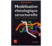 Modélisation Rhéologique Structurelle - Dispersions Concentrées Et Fluides Complexes