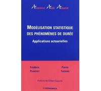 Modelisation statistique des phenomenes de duree - applications actuarielles - PLANCHET/THEROND - Economica - broché - Etude