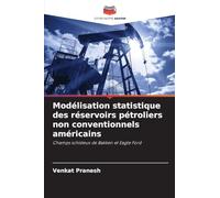 Modélisation statistique des réservoirs pétroliers non conventionnels américains