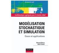 Modélisation stochastique et simulation - Cours et applications - Livre+compléments en ligne - SMAI - Dunod - broché - Etude