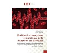 Modélisations analytique et numérique de la dispersion des particules Modélisations analytique et numérique de la dispersion des particules sanguins dans une conduite éla - Mohamed Tricha - Universita